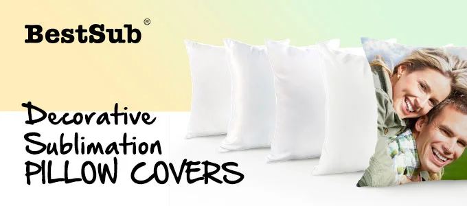New Sublimation Pillow Covers from BestSub - BestSub - Sublimation